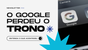 A semana em que o Google perdeu o trono, o TikTok virou loja e o humano virou diferencial